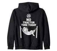 No Tractor Time Today Funny Farmer Holiday Relax Tour Humor Sweat à Capuche