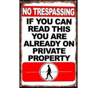 No Trespassing If You Can Read This You Are On Private Property Bold Lettering Tin Sign For Construction Site Warehouse Fence Wall 8 X 12 in