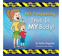 NO Trespassing - This Is MY Body!