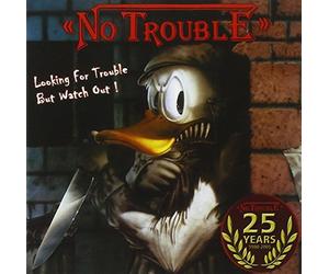 No Trouble - Looking for Trouble