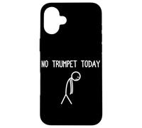 No Trumpet Today Trompette Joueur de Trompette Coque pour iPhone 16 Plus