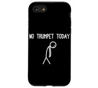 No Trumpet Today Trompette Joueur de Trompette Coque pour iPhone SE (2020) / 7/8