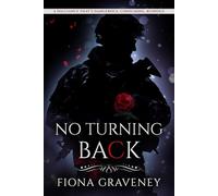 No Turning Back: A dalliance that’s dangerous, consuming, ruinous
