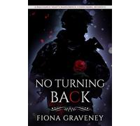 No Turning Back: A dalliance that’s dangerous, consuming, ruinous