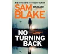 No Turning Back by Sam Blake Inconnu (Auteur)