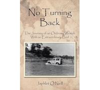 No Turning Back: The Journey of an Ordinary Woman With an Extraordinary God