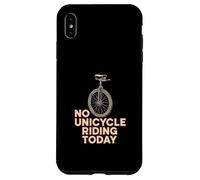 No Unicycle Riding Today Citation Humour Funny Unicyclist Coque pour iPhone XS Max