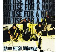 No Use for a Name - All The Best Songs [Import]