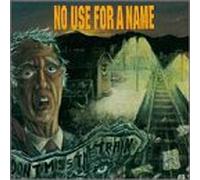 No Use for a Name - Don't Miss the Train