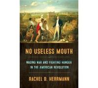 No Useless Mouth by Rachel B. Herrmann Rachel B. Herrmann (Auteur)