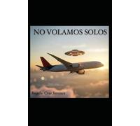 NO VOLAMOS SOLOS: LA VERDAD ESTA EN AL AIRE