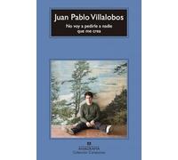 No voy a pedirle a nadie que me crea / I Don't Expect Anyone to Believe Me