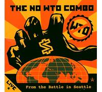 No W.T.O. Combo – Live From The Battle in Seattle – Import