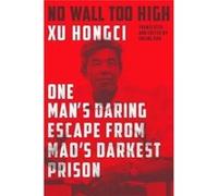 No Wall Too High Xu Hongci, Erling Hoh (Auteur)