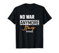 No War Anymore Stay in Peace Demo Proverbes Démonstration T-Shirt