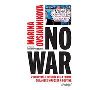 No war: L'incroyable histoire de la femme qui a osé s'opposer à Poutine