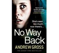 No Way Back Gross, Andrew (Auteur)