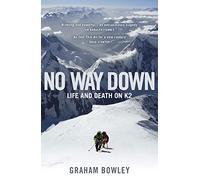 No Way Down: Life and Death on K2