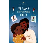 No way ! I don't want another mom !