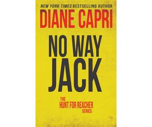 No Way Jack Hunting Lee Child's Jack Reacher - Diane CAPRI - AugustBooks - ebook (ePub) - Livre
