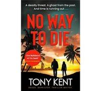 No Way to Die: ’Orphan X meets 007’ (Dempsey/Devlin Book 4)