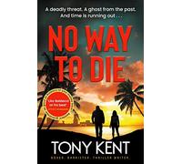 No Way to Die by Tony Kent Tony Kent (Auteur)