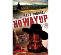 No Way Up by Mary Connealy Inconnu (Auteur)