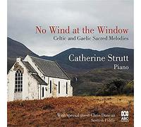 No Wind at The Window: Celtic & Gaelic Sacred [Import]