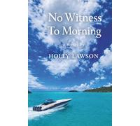 No Witness to Morning