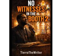 No Witnesses In The Booth 2