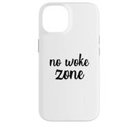 No Woke Zone Un-woke Vote Vote Élection Primaires Coque pour iPhone 14
