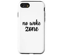 No Woke Zone Un-woke Vote Vote Élection Primaires Coque pour iPhone SE (2020) / 7 / 8