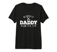 No Worries Daddy Can Fix It Fête des pères T-Shirt Haut de Gamme