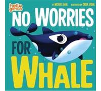 No Worries for Whale by Michael Author Dahl Michael Author Dahl (Auteur)