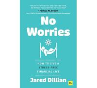 No Worries: How to Live a Stress-Free Financial Life