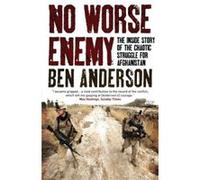 No Worse Enemy Ben Anderson Ben Anderson (Auteur)