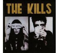 No Wow by Kills [CD] NEUF