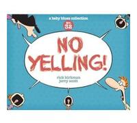 No Yelling A Baby Blues Collection by Rick Kirkman & Jerry Scott Rick Kirkman Jerry Scott (Auteur)
