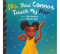 No, You Cannot Touch My Hair: Second Edition
