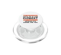 No You're Right Let's Do It The Dumbest Way Possible Drôle PopSockets PopGrip pour MagSafe