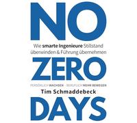 No Zero Days: Wie smarte Ingenieure Stillstand überwinden und Führung übernehmen