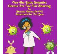 Noa The Little Scientist: Germs Are Not For Sharing