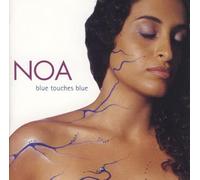Noa – Blue Touches Blue – Import – Universal Music Group