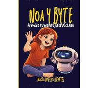 NOA Y BYTE: Primero tu mente, después la IA