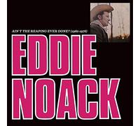 Noack,Eddie - Ain'T the Reaping Ever Done?