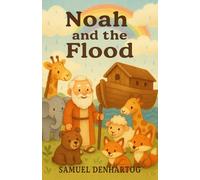 Noah and the Flood: Little Lamb Rhymes