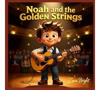 Noah and The Golden Guitar