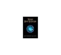 Noah And The Holy Scepter: Oak Of Ophrah Paperback Book By Elliott,Luke Andrew,