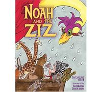Noah and the Ziz by Jacqueline Jules (2005-01-27)
