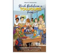 Noah Badafaim a Toujours Faim: La classe, entre drames et comédies d'élèves